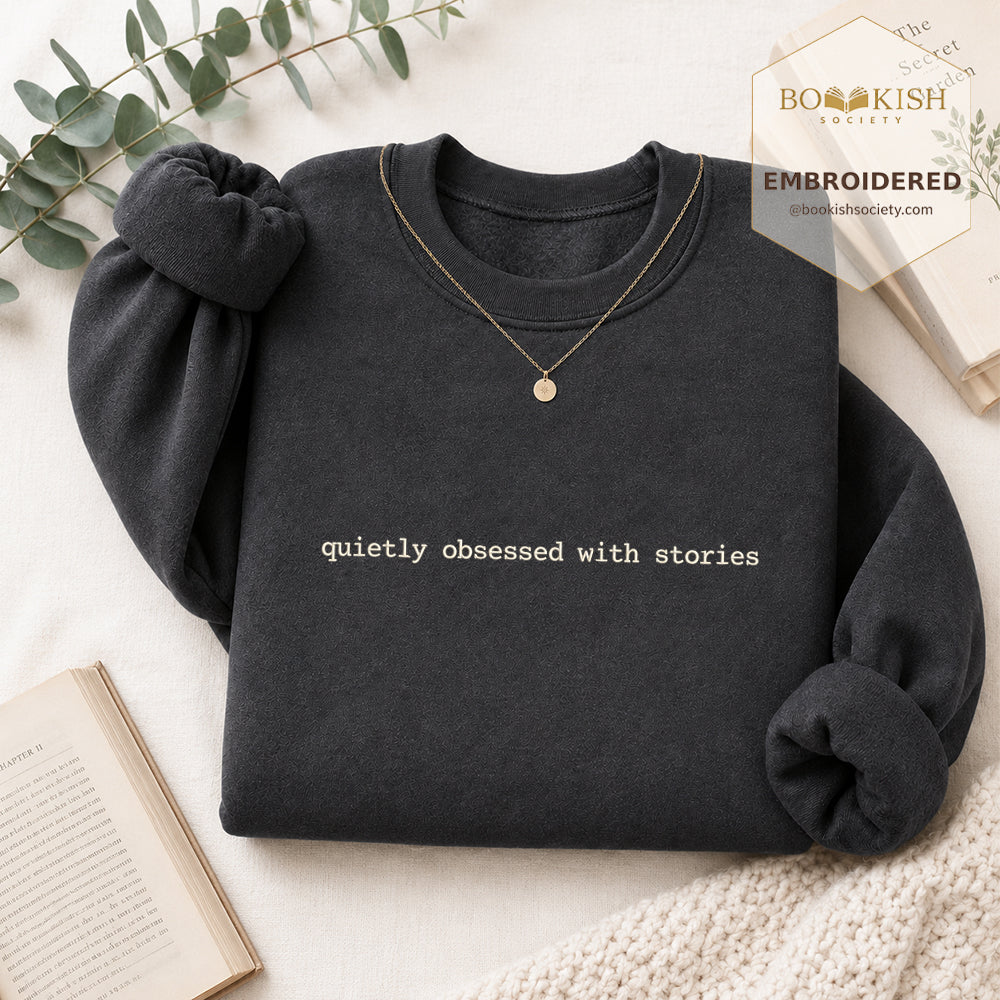 Quietly Obsessed With Stories Embroidered Sweatshirt | Reader Gift Dark Heather