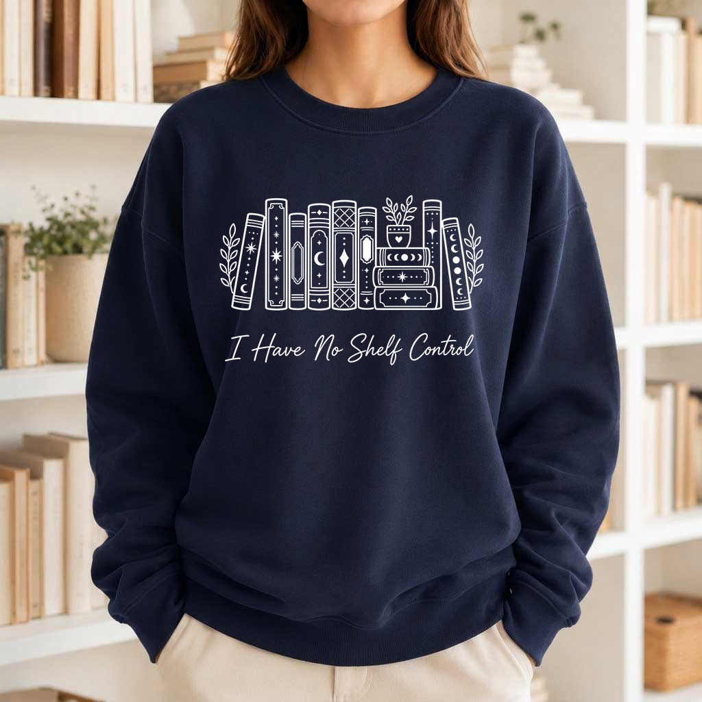 I Have No Shelf Control Crewneck Sweatshirt | Reader Gift Navy