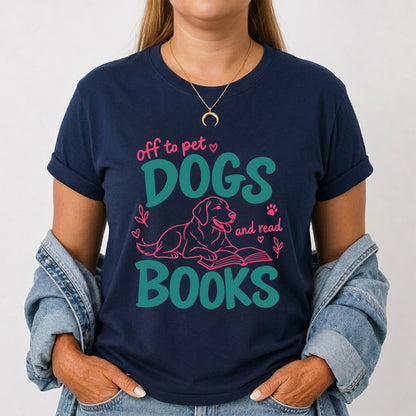 Off To Pet Dogs And Read Books Cotton T-Shirt | Dog Lover & Reader Gift Navy