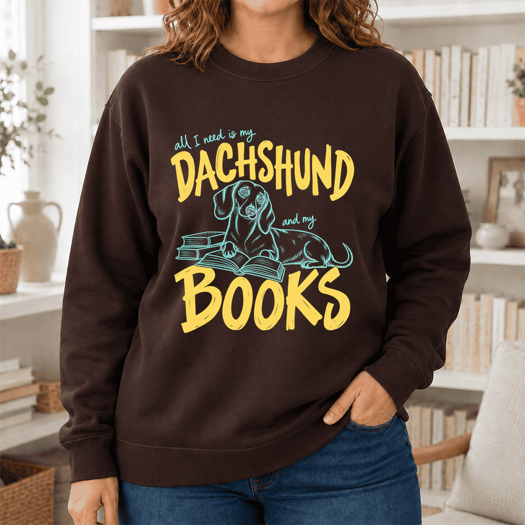 All I Need Is My Dachshund And My Books Crewneck Sweatshirt | Dachshund Lovers & Reader Gift Dark Chocolate
