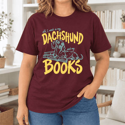 All I Need Is My Dachshund And My Books Ultra-Soft Cotton T-Shirt | Gift Maroon
