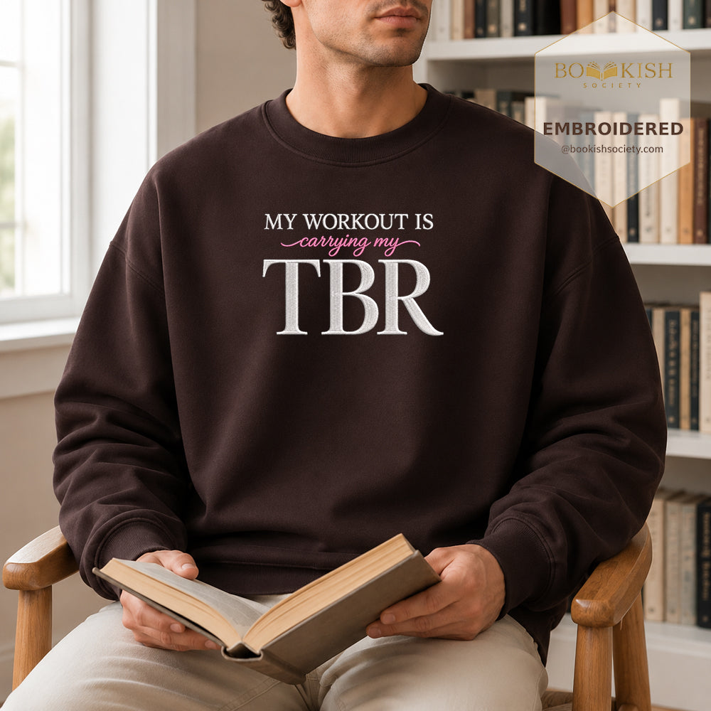 My Workout Is Carrying My TBR Embroidered Sweatshirt | Reader Gift Dark Chocolate