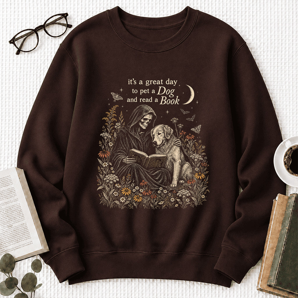 It's A Great Day To Pet A Dog And Read A Book Crewneck Sweatshirt | Gift Dark Chocolate