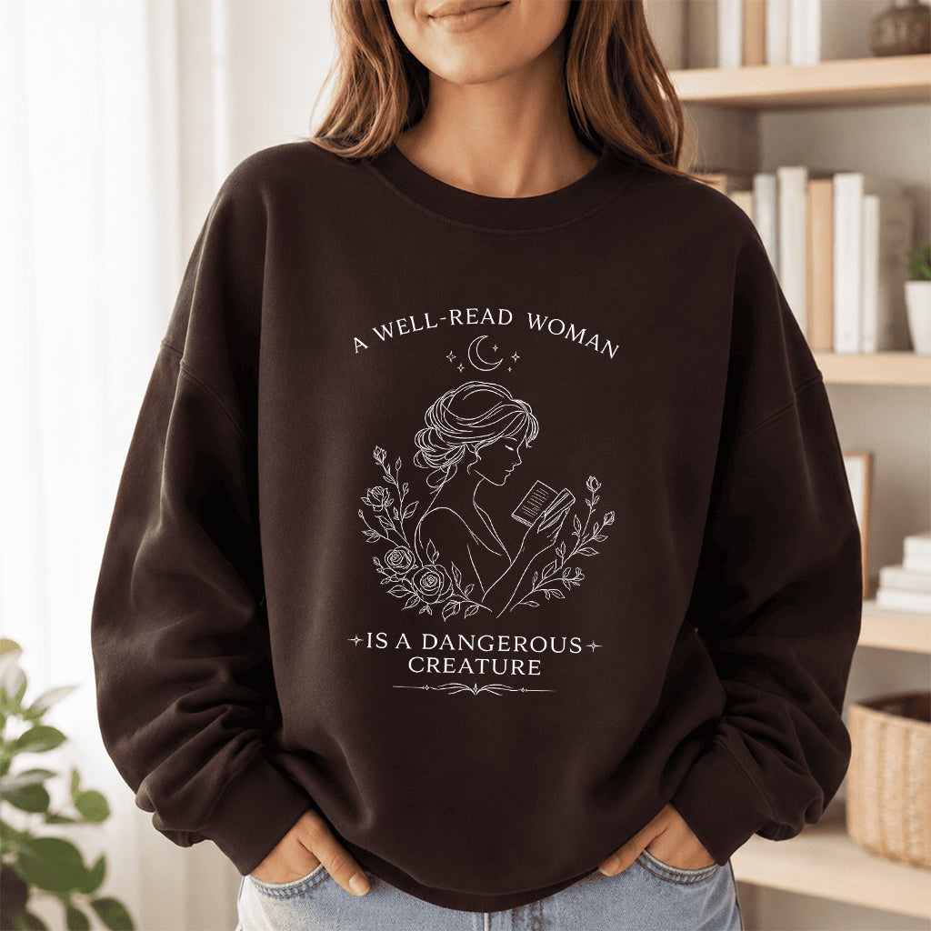 A Well Read Woman Is A Dangerous Creature Crewneck Sweatshirt | Reader Gift Dark Chocolate