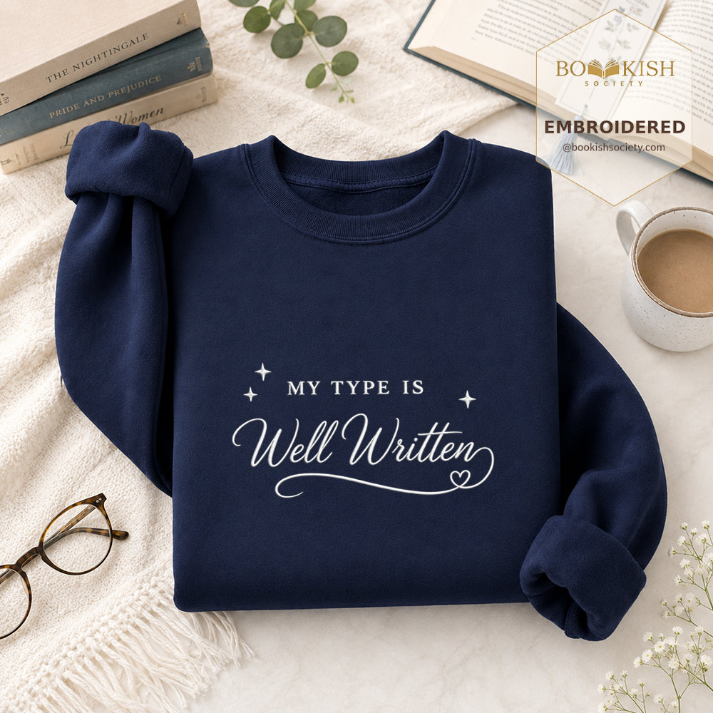 My Type Is Well Written Embroidered Sweatshirt | Reader Gift Navy