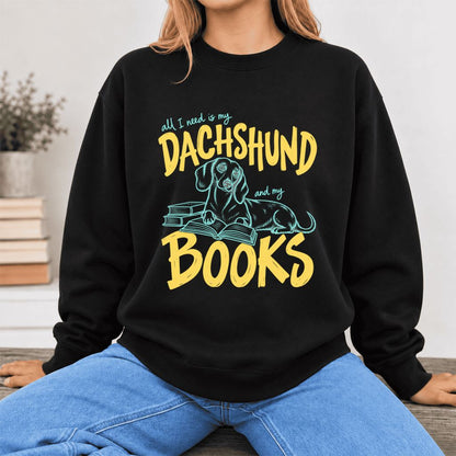 All I Need Is My Dachshund And My Books Softstyle Sweatshirt | Gift Black