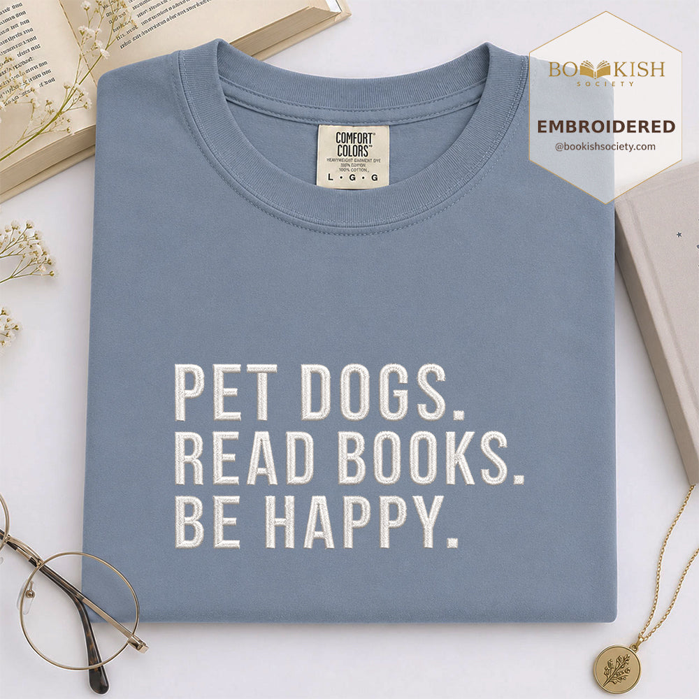 Pet Dogs Read Books Be Happy Embroidered Comfort Color® T-shirt | Book Lover Gift Blue Jean