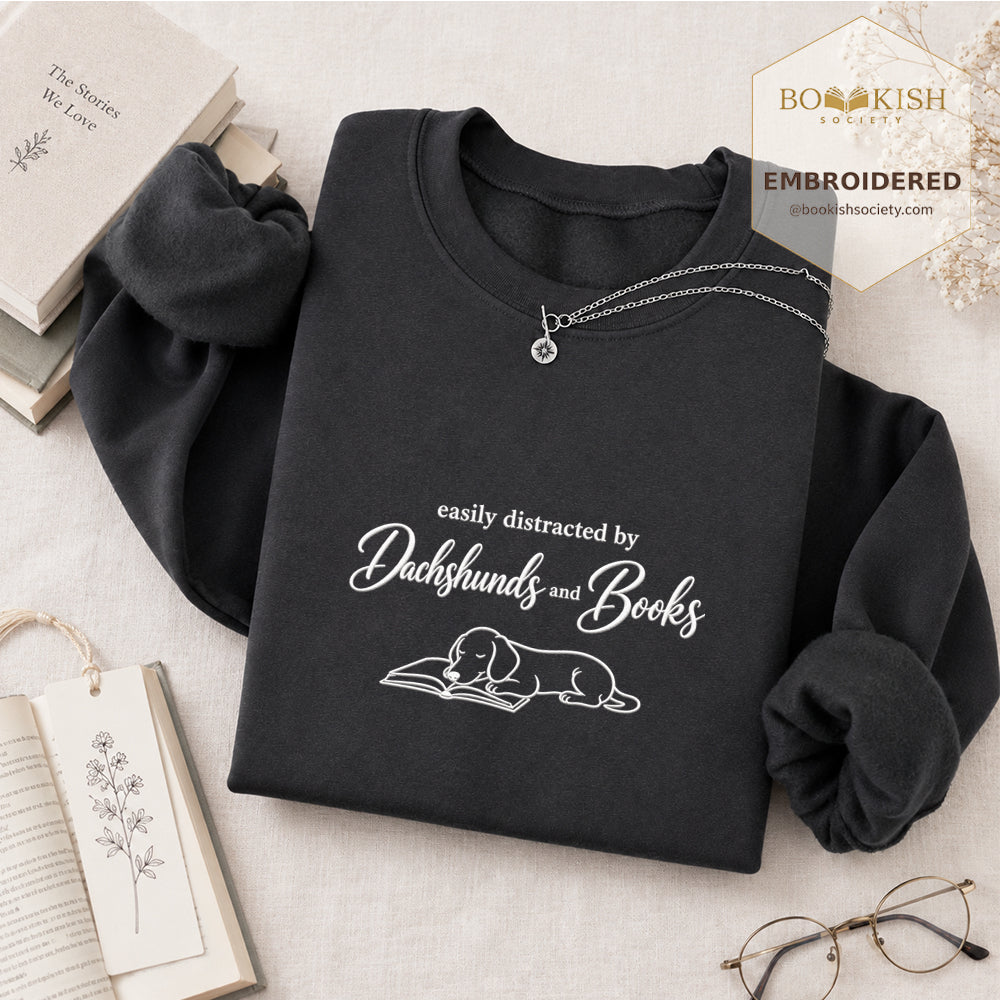 Easily Distracted By Dachshunds And Books Embroidered Sweatshirt | Reader Gift Dark Heather