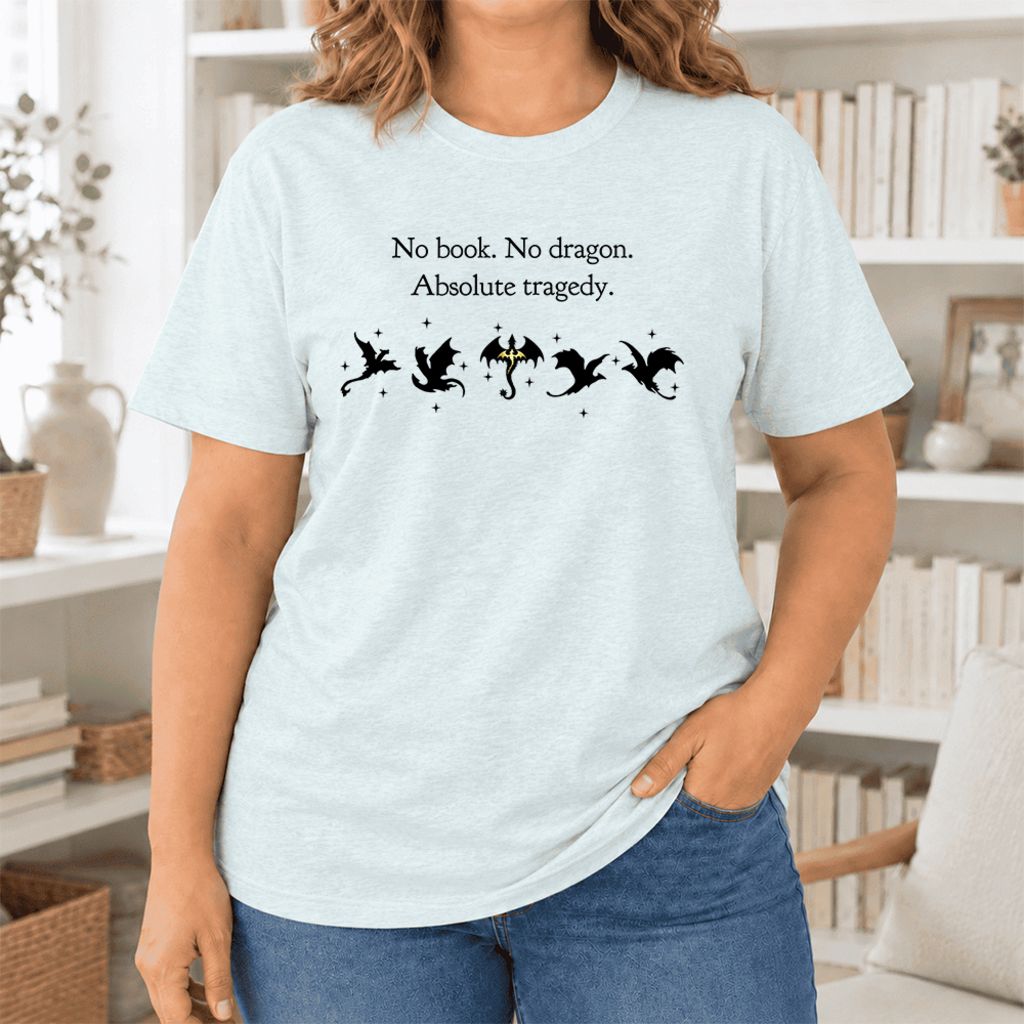 No Book, No Dragon, Absolute Tragedy Ultra-Soft Cotton T-Shirt | Fantasy Reader Gift Heather Ice Blue