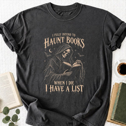 I Fully Intend To Haunt Books Printed T-Shirt | Halloween Reader Gift Dark Heather