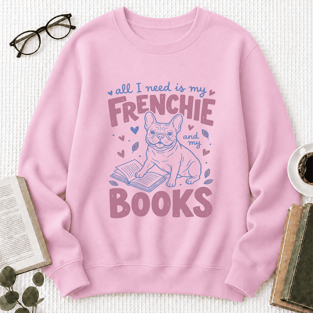 All I Need Is My Frenchie And My Books Sport Crewneck Sweatshirt | Frenchie Dog Lover & Reader Gift Light Pink