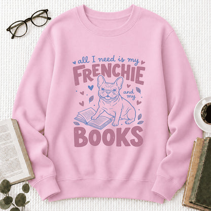 All I Need Is My Frenchie And My Books Sport Crewneck Sweatshirt | Frenchie Dog Lover & Reader Gift Light Pink