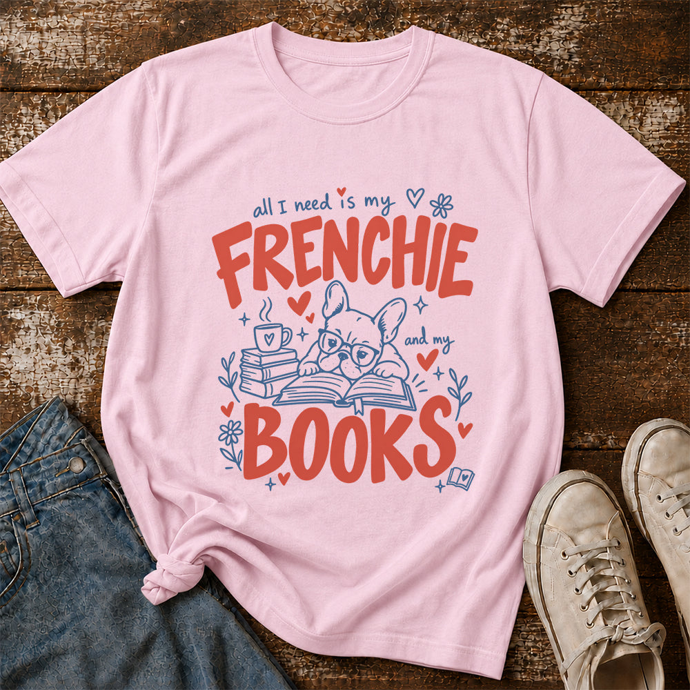 All I Need Is My Frenchie And My Books Cotton T-Shirt | Frenchie Dog Lover & Reader Gift Light Pink