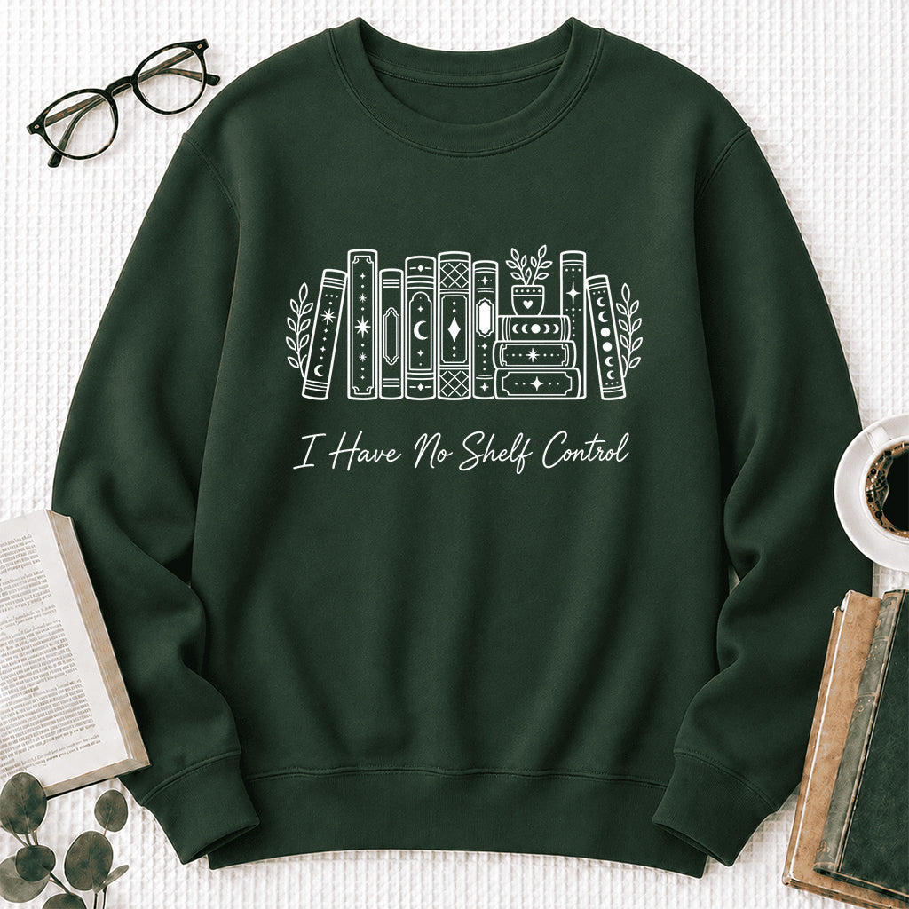 I Have No Shelf Control Crewneck Sweatshirt | Reader Gift Forest Green