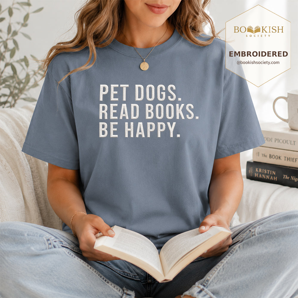 Pet Dogs Read Books Be Happy Embroidered Comfort Color® T-shirt | Book Lover Gift Blue Jean