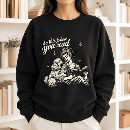 How You Read Poodle Softstyle Sweatshirt | Cozy Dog Mom Reader Gift Black