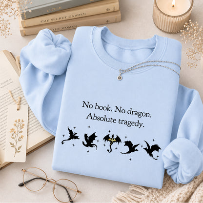No Book No Dragon Crewneck Sweatshirt | Reader Gift Light Blue