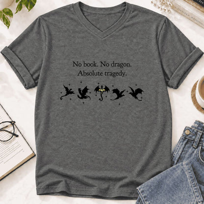 No Book, No Dragon, Absolute Tragedy Ultra-Soft V-Neck | Fantasy Book Lover Gift Deep Heather