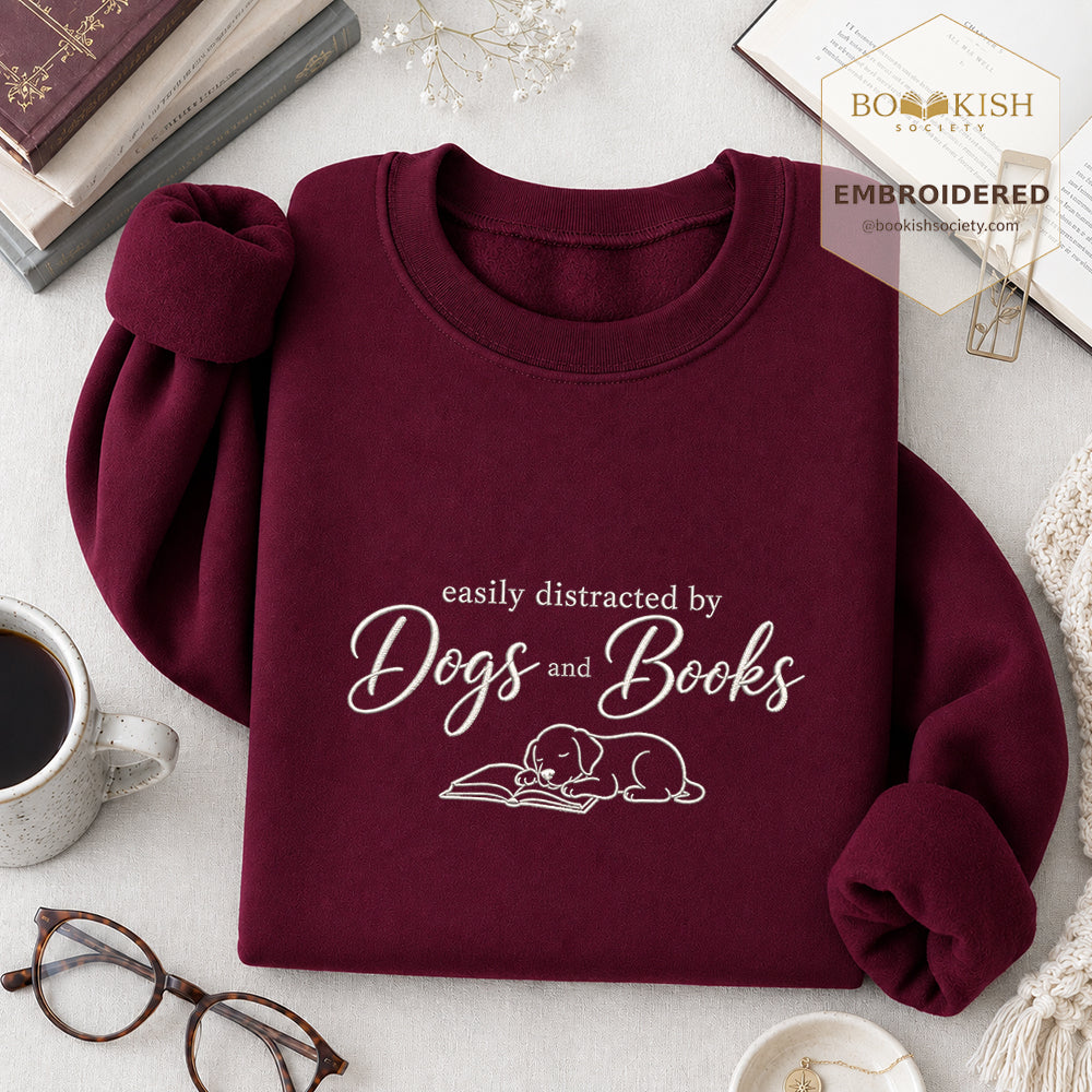 Easily Distracted By Dogs And Books Embroidered Sweatshirt | Reader Gift Maroon