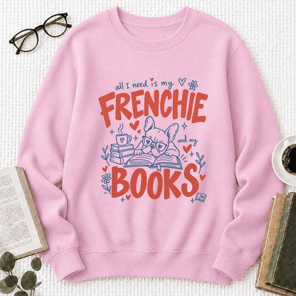 All I Need Is My Frenchie And My Books Crewneck Sweatshirt | Dog Lover & Reader Gift Light Pink