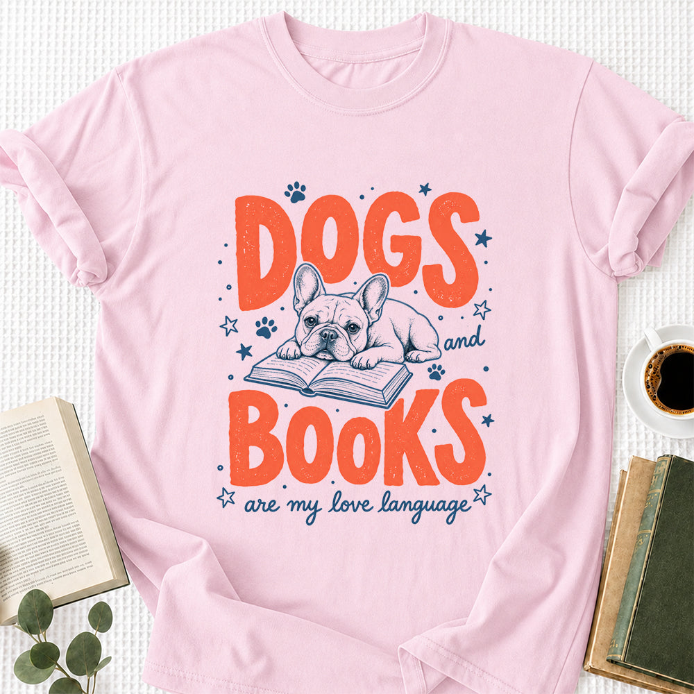 Dogs And Books Are My Love Language Sport Cotton T-Shirt | Dog Lover & Reader Gift Light Pink