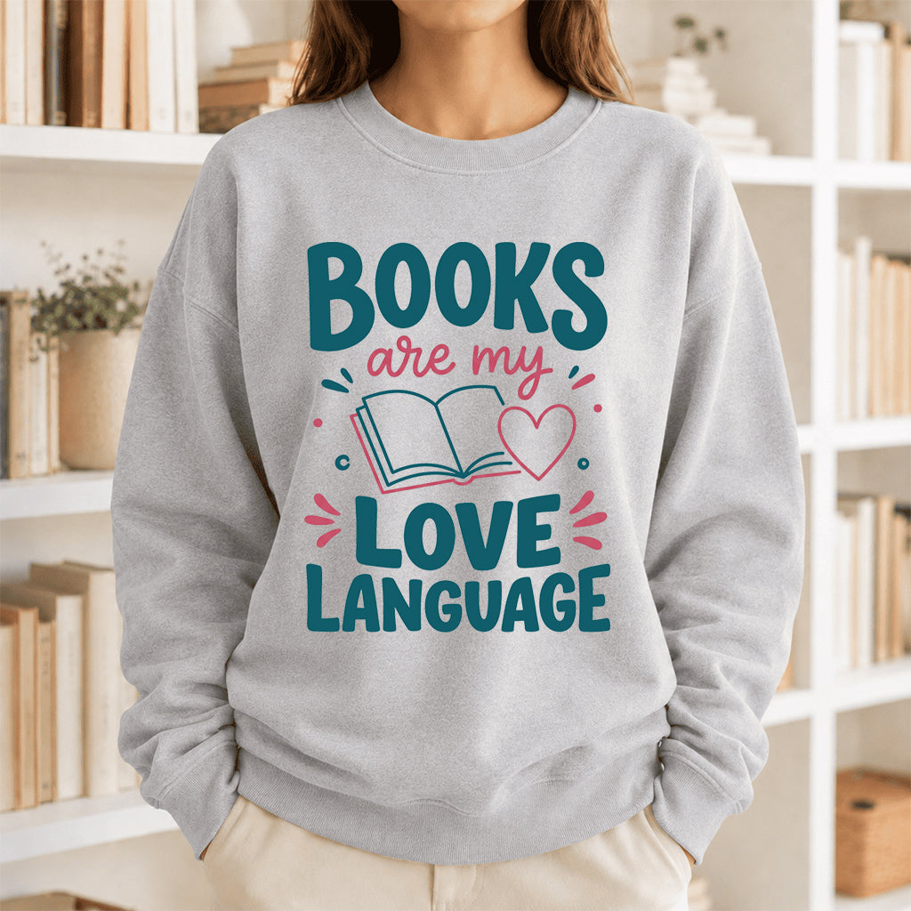 Books Are My Love Language Crewneck Sweatshirt | Reader Gift Sport Grey