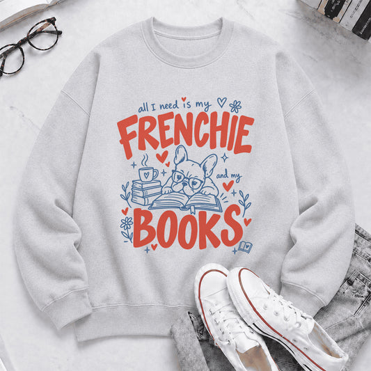 All I Need Is My Frenchie And My Books Crewneck Sweatshirt | Dog Lover & Reader Gift Sport Grey