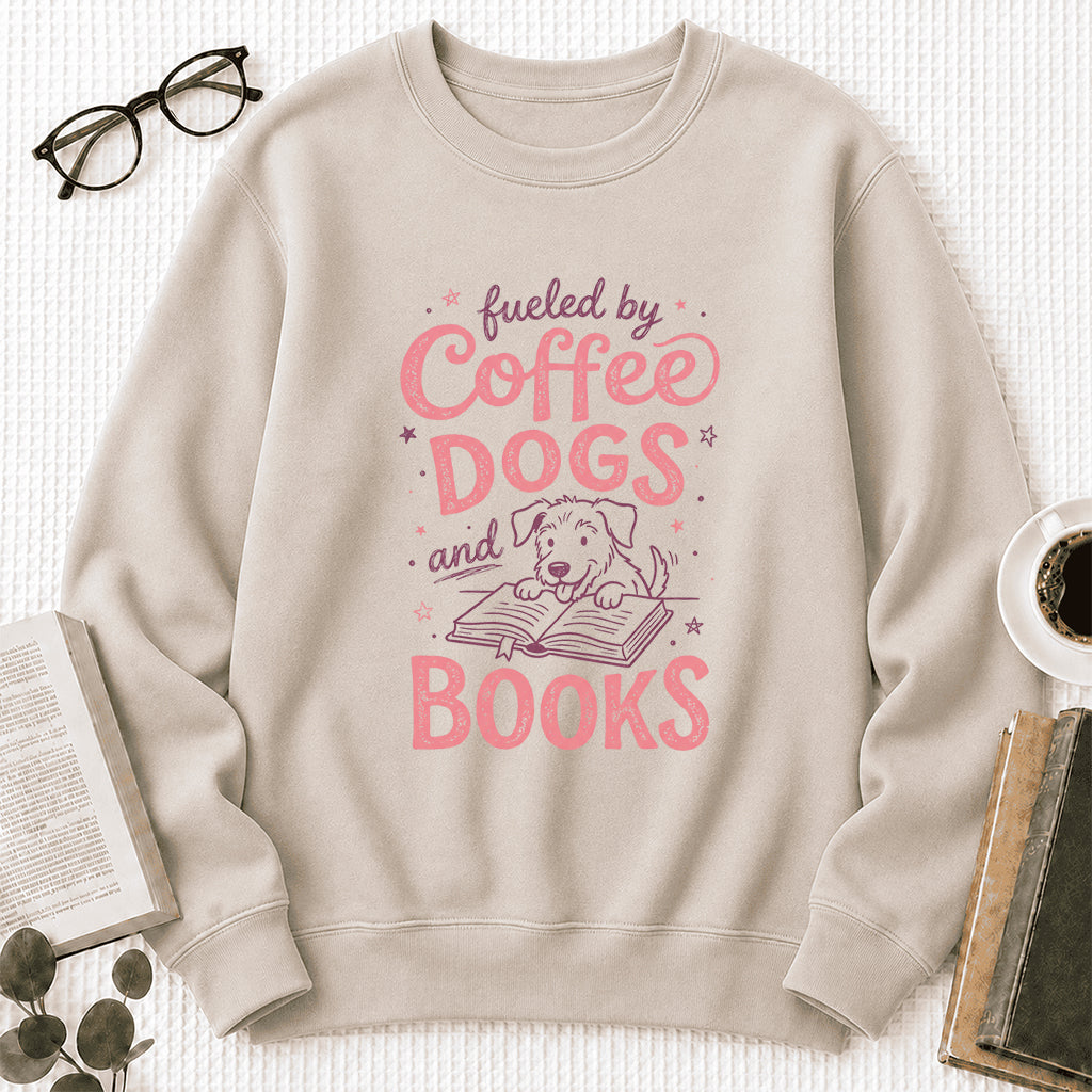 Fueled By Coffee, Dogs and Books Crewneck Sweatshirt | Coffee & Dog Lover, Reader Gift Sand