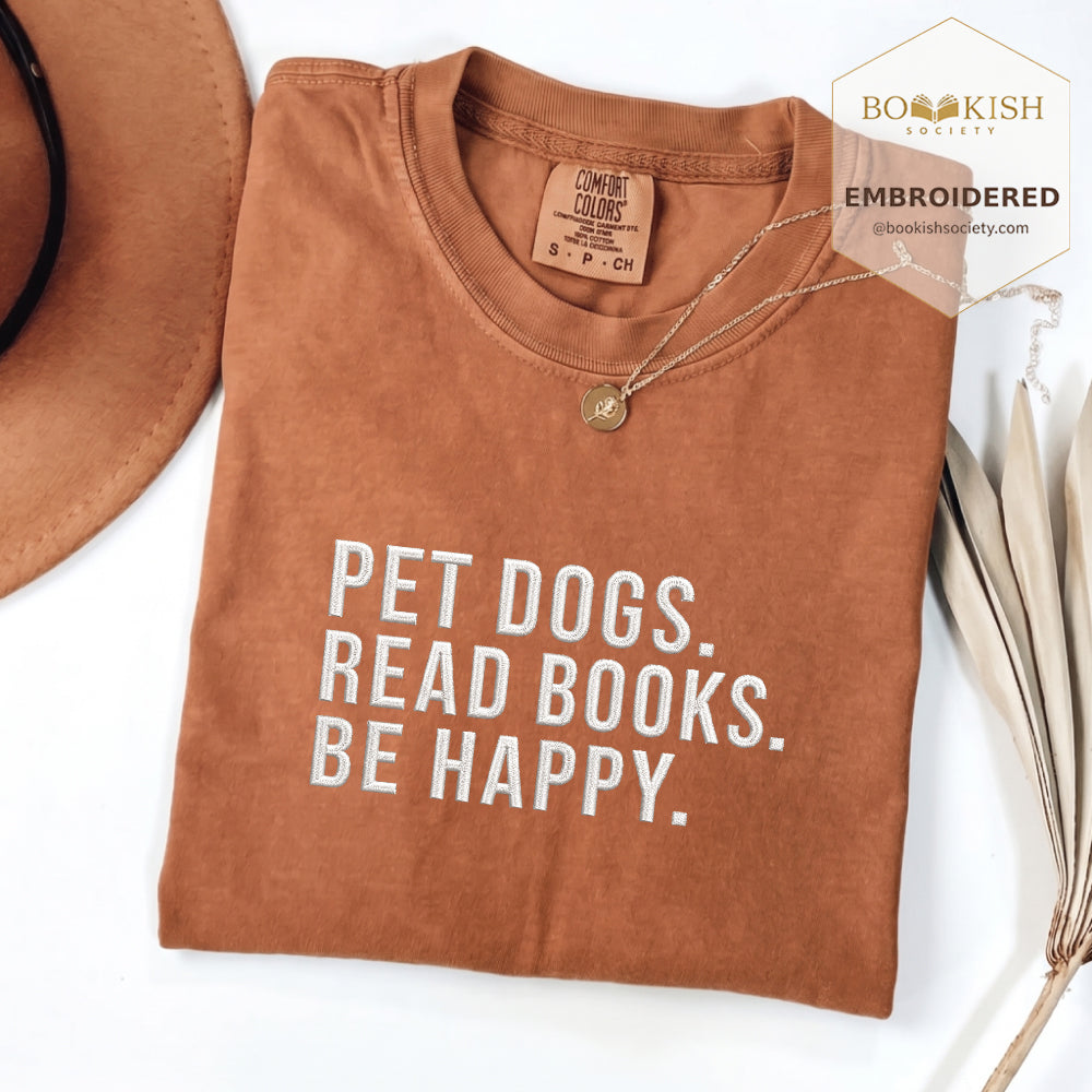 Pet Dogs Read Books Be Happy Embroidered Comfort Color® T-shirt | Book Lover Gift Yam