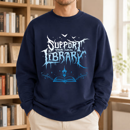 Support Your Local Library Crewneck Sweatshirt | Librarian Gift Navy