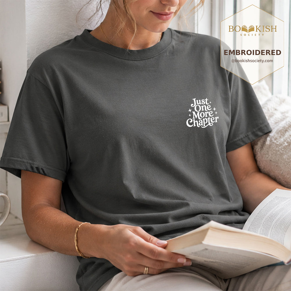 Embroidered Just One More Chapter V2 Comfort Color® T-shirt Book Lover Gift Pepper
