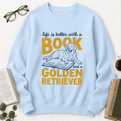 Life Is Better With A Book And A Golden Retriever Crewneck Sweatshirt | Reader Gift Light Blue