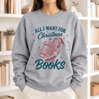 All I Want For Christmas Is Books Softstyle Sweatshirt | Christmas Reader Gift Sport Grey