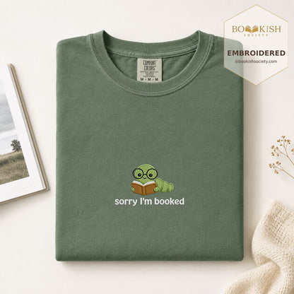 Sorry I'm Booked Embroidered Comfort Color® T-shirt | Book Lover Gift Moss