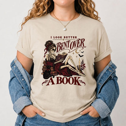 I Look Better Bent Over A Book Printed T-Shirt | Spicy Book Lover Gift Sand