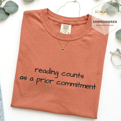 Embroidered Reading Counts As A Prior Commitment Comfort Color® T-shirt Book Lover Gift Terracotta