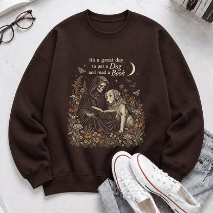 It's A Great Day To Pet A Dog And Read A Book Crewneck Sweatshirt | Gift Dark Chocolate