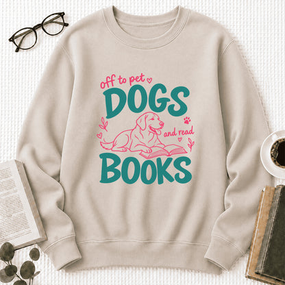 Off To Pet Dogs And Read Books Crewneck Sweatshirt | Dog Lover & Reader Gift Sand