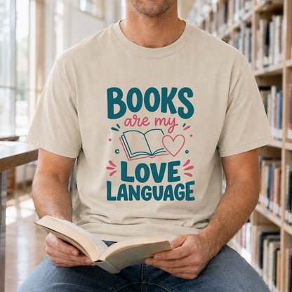 Books Are My Love Language Cotton T-Shirt | Reader Gift Sand
