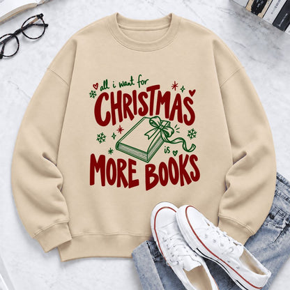 All I Want For Christmas Is More Books Softstyle Sweatshirt | Christmas Reader Gift Sand