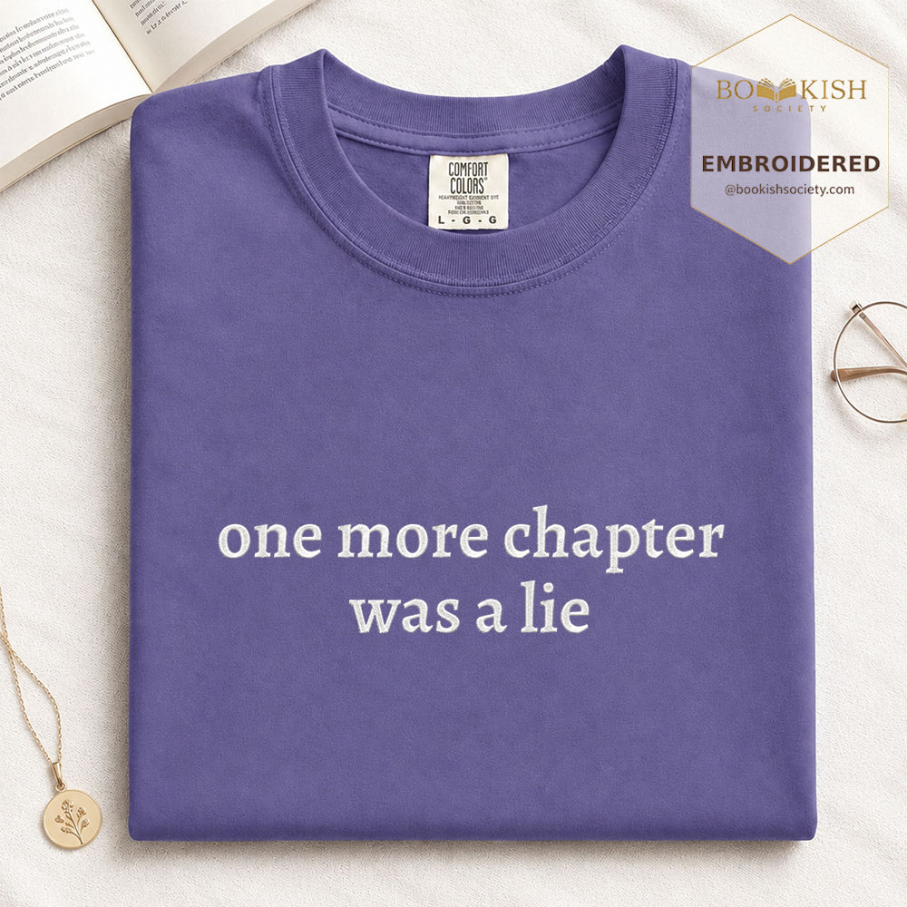 Embroidered One More Chapter Was A Lie Comfort Color® T-shirt Book Lover Gift Grape