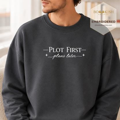 Plot First Plans Later Embroidered Sweatshirt | Reader Gift Dark Heather