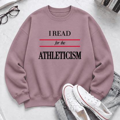 I Read For The Athleticism Softstyle Sweatshirt | Funny Reader Gift Paragon