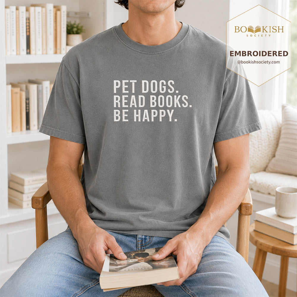 Pet Dogs Read Books Be Happy Embroidered Comfort Color® T-shirt | Book Lover Gift Granite