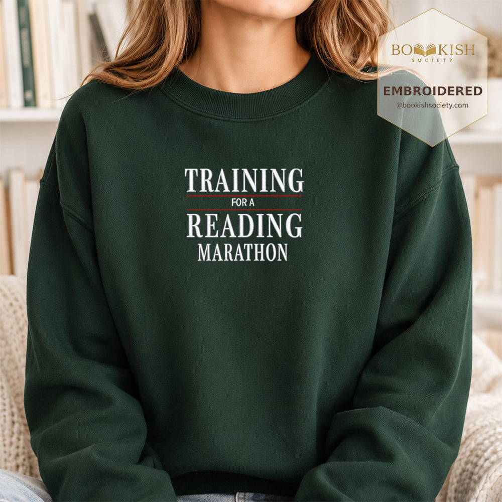 Currently Training for a Reading Marathon Embroidered Sweatshirt | Reader Gift Forest Green