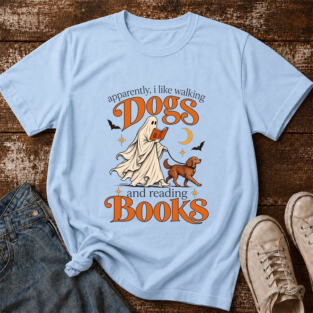Apparently I Like Walking Dogs And Reading Books Printed T-Shirt | Halloween Dog Lover Reader Gift Light Blue