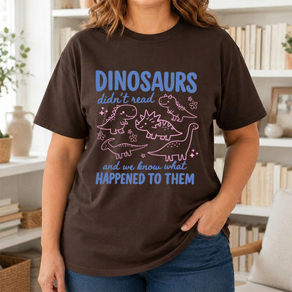 Dinosaurs Didn't Read Softstyle T-Shirt | Book Lover Gift Dark Chocolate