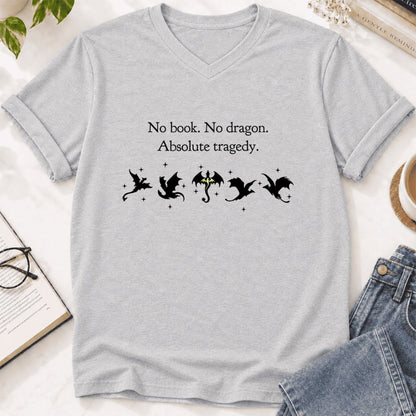 No Book, No Dragon, Absolute Tragedy Ultra-Soft V-Neck | Fantasy Book Lover Gift Ash