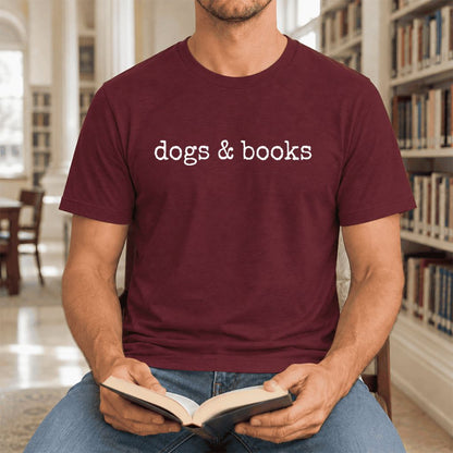 Dogs & Books Ultra-Soft Cotton T-Shirt | Dog Lover & Reader Gift Maroon