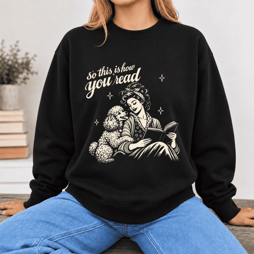 How You Read Poodle Softstyle Sweatshirt | Cozy Dog Mom Reader Gift Black